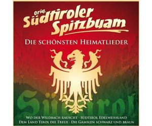 Südtiroler Spitzbuam,Original - Die Schönsten Heimatlieder