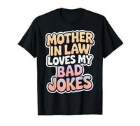 Suegra ama mis Malos Chistes Divertido diseño Camiseta
