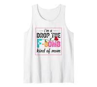 Suelta la declaración del Tipo de mamá F-Bomb Camiseta sin Mangas
