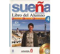 Sueña 4. Libro del Alumno C1: Vol. 4 (Métodos - Sueña - Sueña 4 Nivel Superior - Libro Del Alumno)