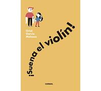 ¡Suena el violín!: 1 (En solfa)