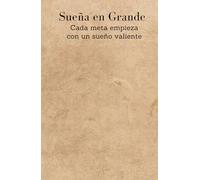 Sueña en Grande: Desata Tus Metas Más Audaces con Este Diario Inspirador