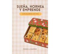 SUEÑA, HORNEA Y EMPRENDE CON BUDINES DE PAN