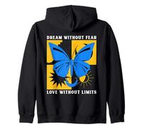 Sueña sin Miedo Amor sin límites Declaración Positiva Sudadera con Capucha