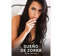 Sueño de Zorra: Relatos Eróticos de Sexo para Adultos: 82