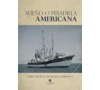 Sueño O Pesadilla Americana