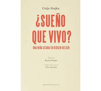 ¿Sueño que vivo? Una niña gitana en Bergen-Belsen: Una niña gitana en Bergen-Belsen: 6 (Narrativa)