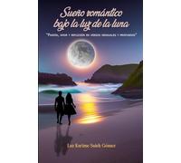 Sueño romántico bajo la luz de la luna: Pasión, amor y reflexión en versos sensuales y profundos