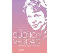 Sueño y verdad. Pioneras en la aventura (LITERATURA)
