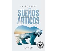 Sueños árticos (ENSAYO)