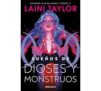 Sueños de dioses y monstruos (Hija de humo y hueso 3) (Best Seller)
