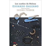 Los sueños de Helena | Eduardo Galeano, Isidro Ferrer