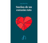 Sueños de un corazón roto