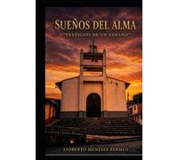 SUEÑOS DEL ALMA: VESTIGIOS DE UN VERNAO