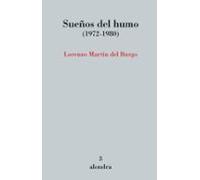 Sueños Del Humo (1972-1980)
