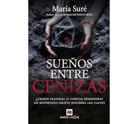 Sueños entre cenizas: ¿Crimen pasional o codicia desmedida? Un misterioso objeto encierra las claves (MAEVA noir)