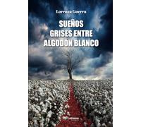 Sueños grises entre algodón blanco: 1 (Novela romántica)