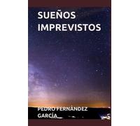 SUEÑOS IMPREVISTOS
