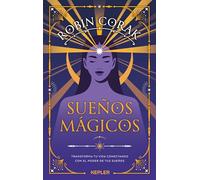 Sueños mágicos: Un viaje al mundo onírico (Kepler)