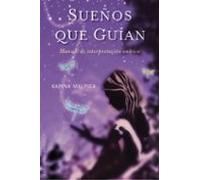 Sueños Que Guian: Manual De Interpretacion Onirica