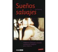 Sueños salvajes: Para leer a solas o en pareja (Muy personal / Relaciones)