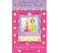Sueños y bombones y otras aventuras (Valeria Varita)