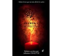 SUEÑOS Y PESADILLAS
