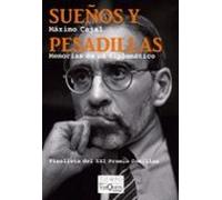 Sueños Y Pesadillas: Memorias De Un Diplomatico