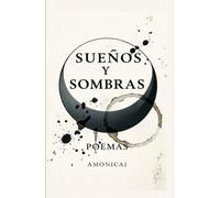 SUEÑOS Y SOMBRAS