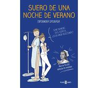 Suero de una noche de verano | Enfermera Saturada
