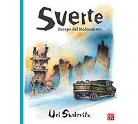 SUERTE: Escape Del Holocausto (A La Orilla Del Viento)