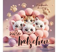 Süße Kätzchen - Katzen-Malbuch für Kinder ab 6 Jahren - 45 niedliche Motive zum Ausmalen - Kreatives Ausmalbuch für Mädchen & Jungen, Tierfreunde & Katzenfans: für Kinder ab 5 Jahren
