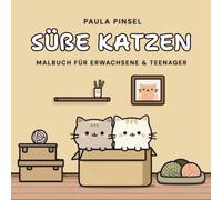 Süße Katzen: Malbuch für Erwachsene und Teenager - Niedliche Katzenmotive zum Ausmalen und Entspannen