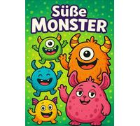 Süße Monster - Malbuch: 50 niedliche Ausmalbilder für Kinder ab 4 Jahren / Lustige Monster zum Ausmalen