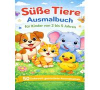 Süße Tiere Ausmalbuch für Kinder ab 2