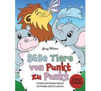 Süße Tiere von Punkt zu Punkt - Extra schwere Punkte Verbinden Rätsel für Kinder ab 8-12 Jahren: Cleverer Rätselspaß für Mädchen und Jungen
