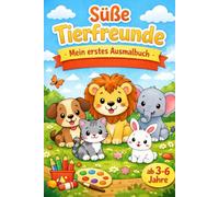 Süße Tierfreunde - Mein erstes Ausmalbuch