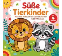Süße Tierkinder: Mandala Malbuch für kleine Künstler ab 4 Jahren mit 50 Motiven zum Entspannen und Konzentrieren