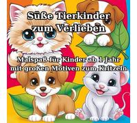 Süße Tierkinder zum Ausmalen: Ein Malbuch für Kinder und Erwachsene (Malmonente)