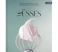 SÜSSES: Das große Backbuch von Véronique Witzigmann