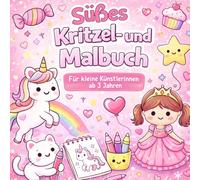 Süßes Kritzel- & Malbuch für Mädchen ab 3 Jahren - Einfache Motive zum Kritzeln & Ausmalen