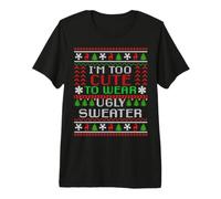 Suéter Feo con Texto en inglés I'm Too Cute to Wear Christmas Camiseta Premium