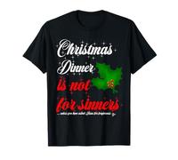 Suéter Feo de Navidad Cena no es para pecador Divertido Camiseta