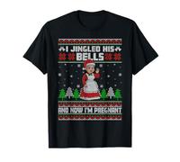 Suéter Feo de Navidad con Texto en inglés I Jingled His Bells and Now I'm Pregnant Camiseta