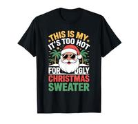 Suéter navideño This Is My Its Too Hot Ugly Camiseta