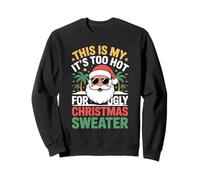 Suéter navideño This Is My Its Too Hot Ugly Sudadera