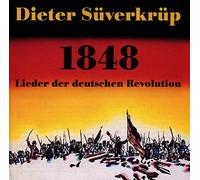 Süverkrüp,Dieter - 1848,Lieder der Deutschen Revolution