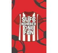 SUFC Number One Fan Notebook: Number One Fan Notebook - Red & White Football Supporters Journal | 100 Pages, Wide Ruled | Matchday Notes & Gift for Loyal Fans