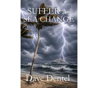 Suffer A Sea Change