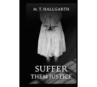 Suffer Them Justice: special unit of the Metropolitan Police is actively pursuing the developers and distributors of child exploitation sites, and ... Not - Suffer The Dead- Suffer Them Justice!)
